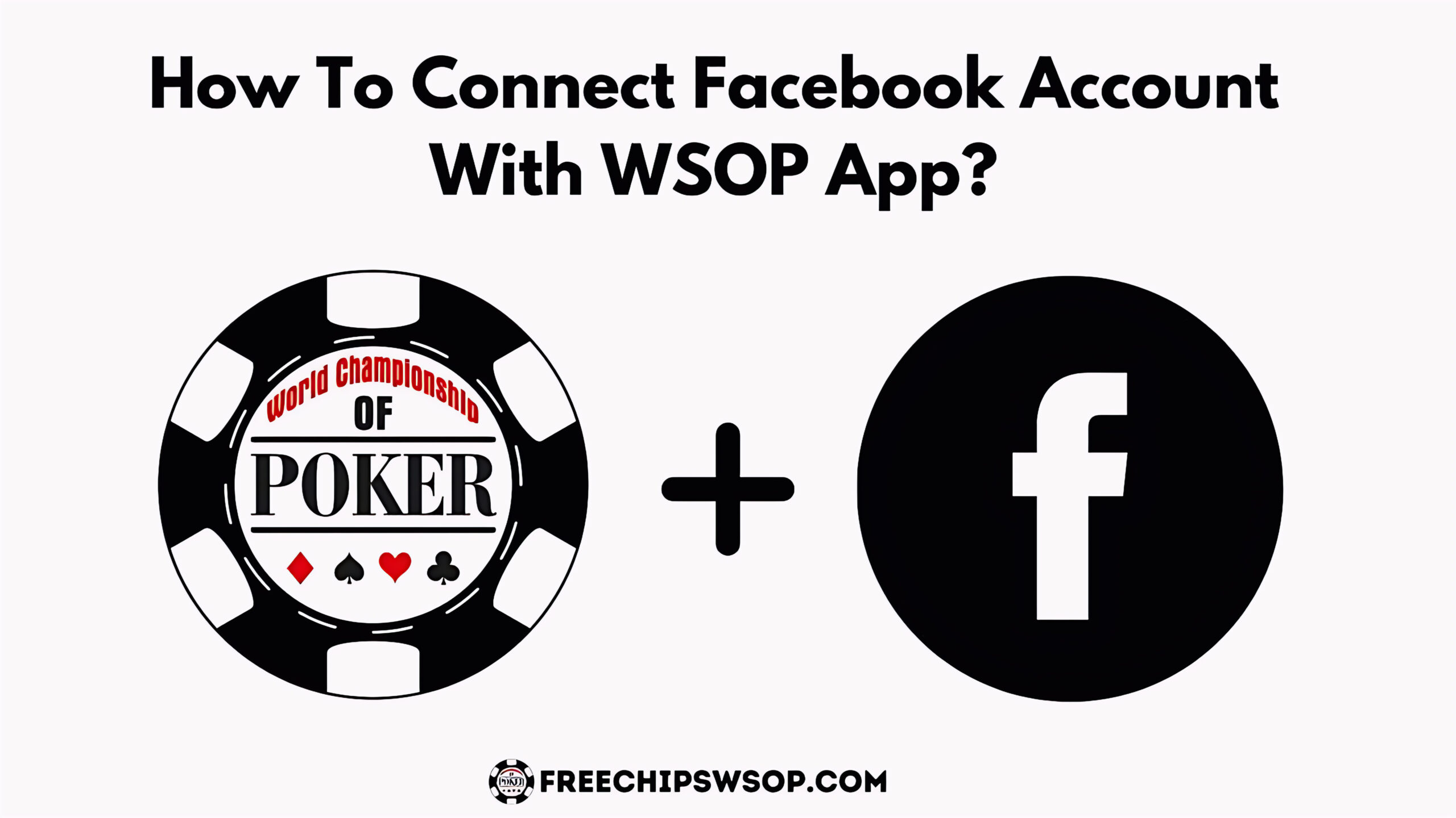 Connect Facebook Account With WSOP App