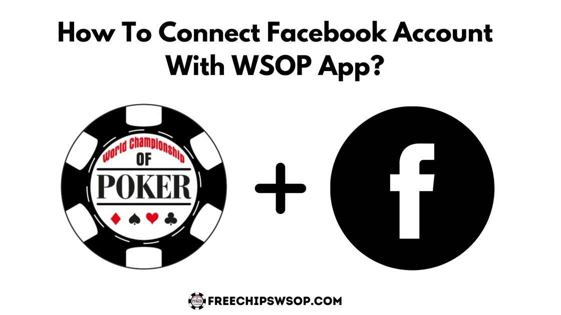 Connect Facebook Account With WSOP App